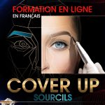 Formation en ligne « COVER UP SOURCILS » – Corriger l’ancien maquillage permanent comme une pro